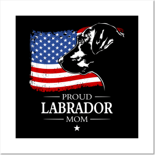 Proud patriotic Labrador Mom American Flag dog Posters and Art